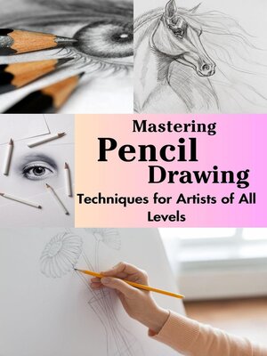 cover image of Mastering Pencil Drawing